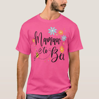 Mamaw To Bee, Cute Pregnancy Announcement For Mama T-Shirt