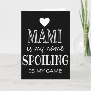 Mami Is My Name Funny Mami Shirt Gifts For Grandma Card