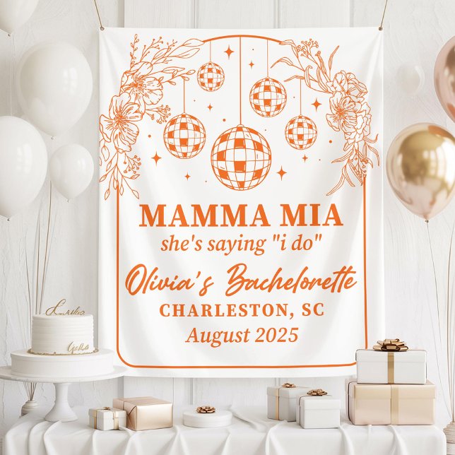 Mamma Mia Bachelorette Party Banner, She's Saying  Tapestry (Creator Uploaded)