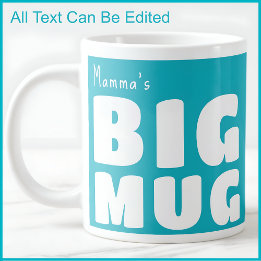 Mamma’s Custom Big Mug Aqua C132 Funny Novelty  