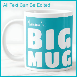 Mamma’s Custom Big Mug Aqua C132 Funny Novelty
