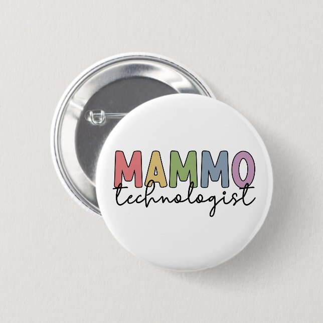 Mammo Technologist Mammography Technician Gifts 6 Cm Round Badge (Front & Back)