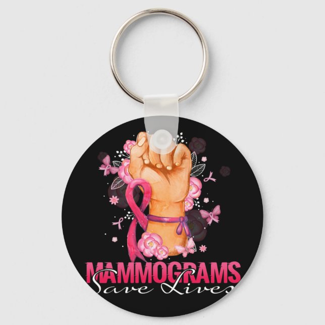Mammograms Save Lives Breast Cancer Awareness Key Ring (Front)