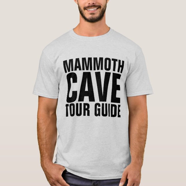 MAMMOTH CAVE KENTUCKY TOUR GUIDE t-shirts (Front)