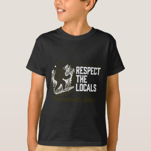 Mammoth Cave Repsect The Locals Hiking Bigfoot Sas T-Shirt