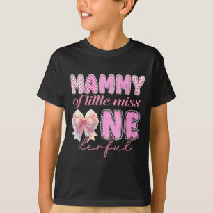 Mammy of little miss onederful coquette 1st T-Shirt