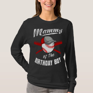 Mammy Of The Birthday Boy Baseball Bday Party Cele T-Shirt