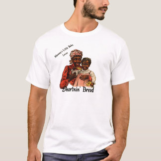 Mammy's Little Baby Loves Shortnin' Bread T-Shirt