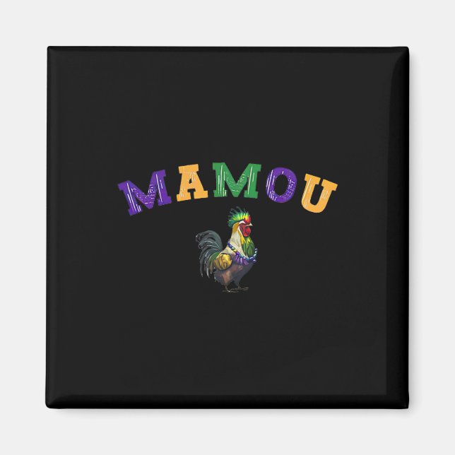 Mamou Mardi Gras Chicken  Magnet (Front)