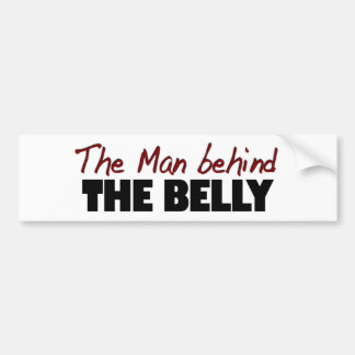 Man Behind The Belly Bumper Sticker