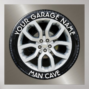 Man Cave Your Garage Tire Wheel Custom Poster