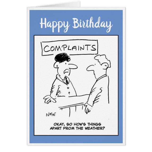 Man Complains About the Weather at Complaints Desk (Front)