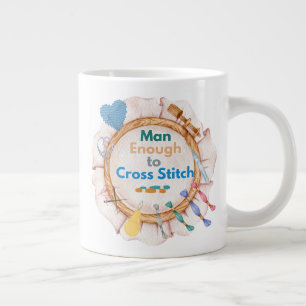 Man Enough to Cross Stitch Large Coffee Mug