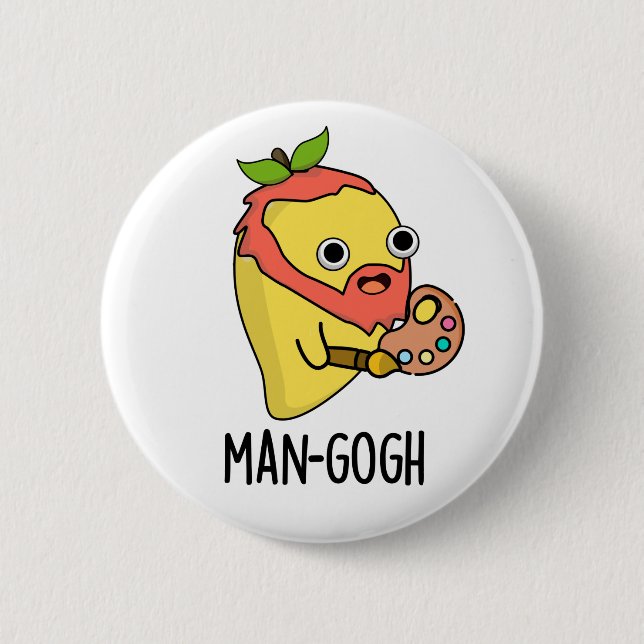Man-gogh Funny Artist Mango Pun 6 Cm Round Badge (Front)