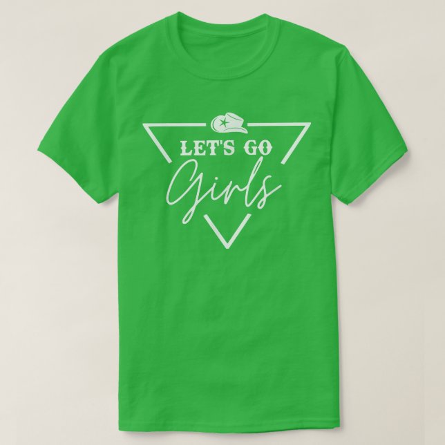 Man I Feel Like a Bride Party Lets go Girls Nashvi T-Shirt (Design Front)