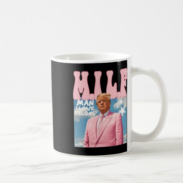 Man I Love Felons Funny Trump Pink 2024 For Presid Coffee Mug (Right)
