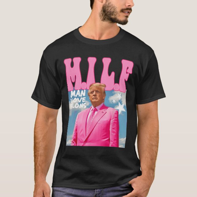 Man I Love Felons Funny Trump Pink 2024 For Presid T-Shirt (Front)