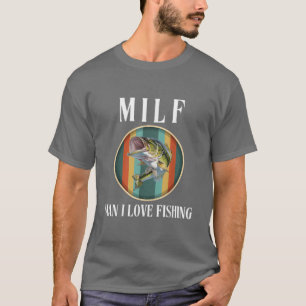 Man I Love Fishing Funny Saying Fish Sports T-Shirt