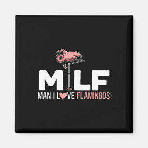 Man I Love Flamingos Bird Lover Summer Flamingo Magnet