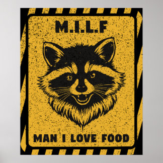 Man I Love Food Racoon Funny Poster