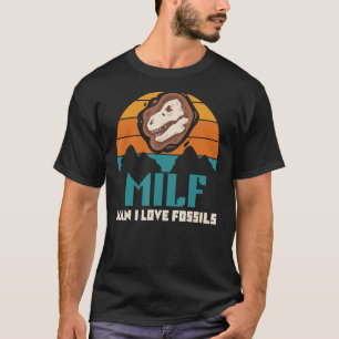 Man I Love Fossils Saying Dinosaurs Paleontologis T-Shirt