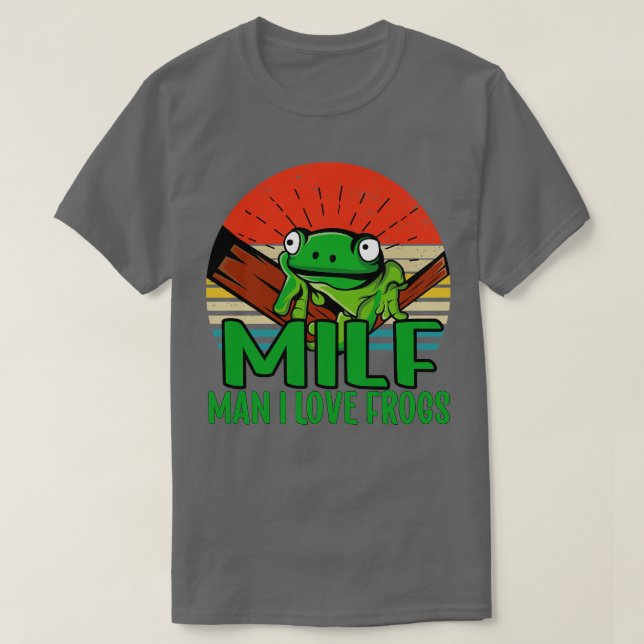 Man I love Frogs 2 T-Shirt (Design Front)