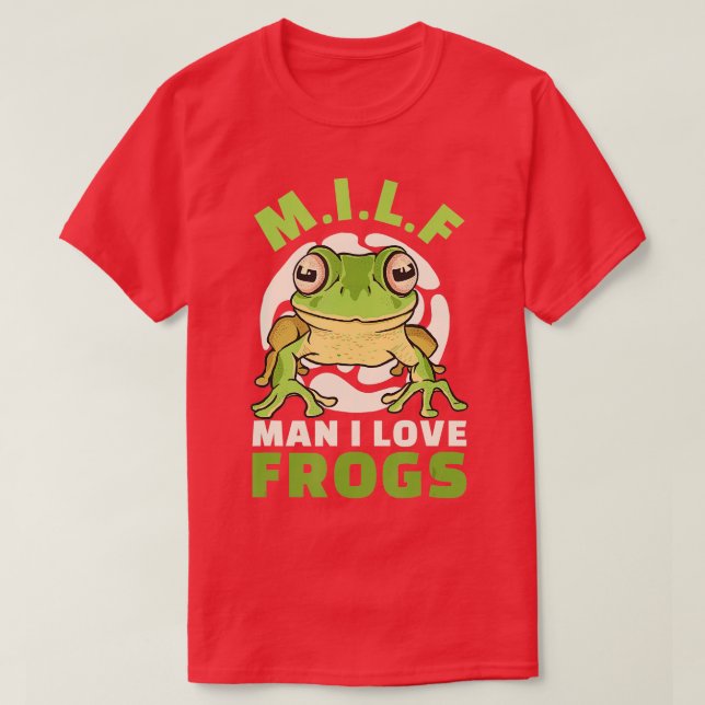 Man I Love Frogs M  T-Shirt (Design Front)