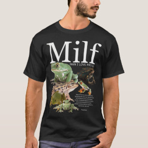 Man I Love Frogs T-Shirt