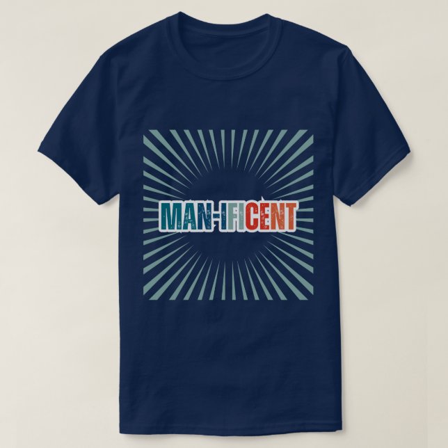 "Man-ificent" Funny Men’s T-Shirt (Design Front)