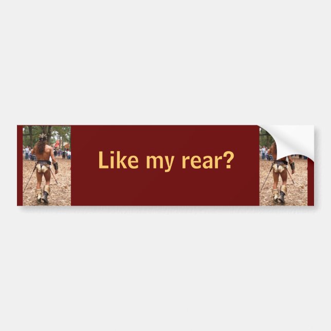 Man in loin cloth Like my rear Bumper Sticker (Front)
