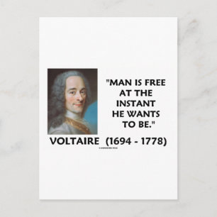 Man Is Free At The Instant He Wants To Be Voltaire Postcard