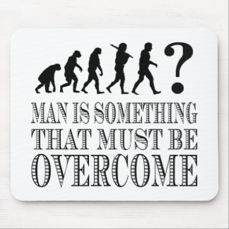 Man Is Something That Must Be Overcome (Nietzsche) Mouse Pad