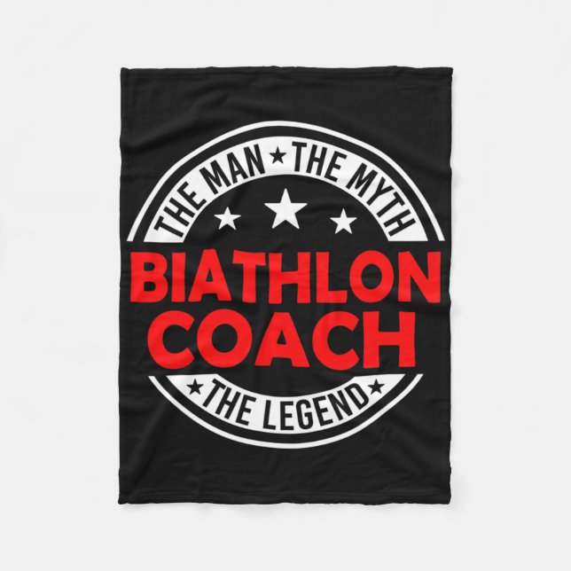 Man Myth Biathlon Coach Legend Funny Biathlon Coac Fleece Blanket (Front)
