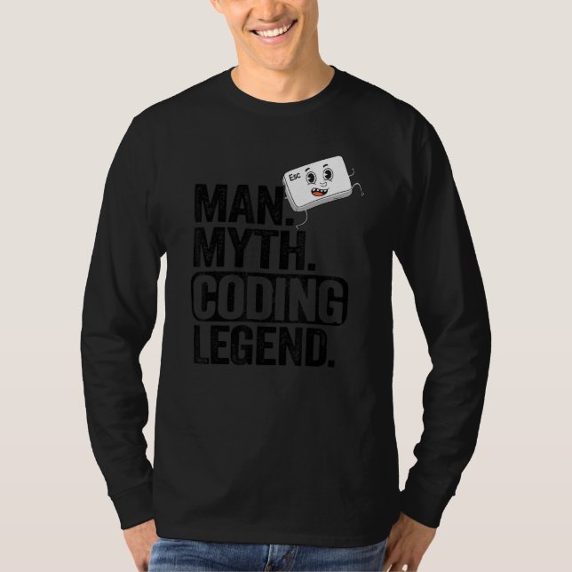 Man Myth Coding Legend Coder Dad Geek Computer Pro T-Shirt (Front)