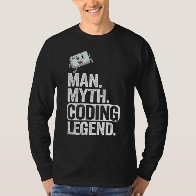 Man Myth Coding Legend Coder Dad Geek Computer Pro T-Shirt (Front)