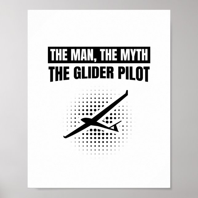 Man Myth Glider Pilot | Gliding Gifts Poster (Front)