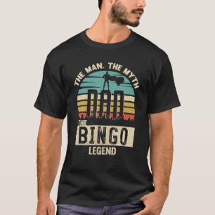 Man Myth Legend Dad Bingo T-Shirt