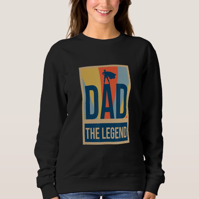 Man Myth Legend Dad Host Amazing Daddy Novelty Sweatshirt (Front)