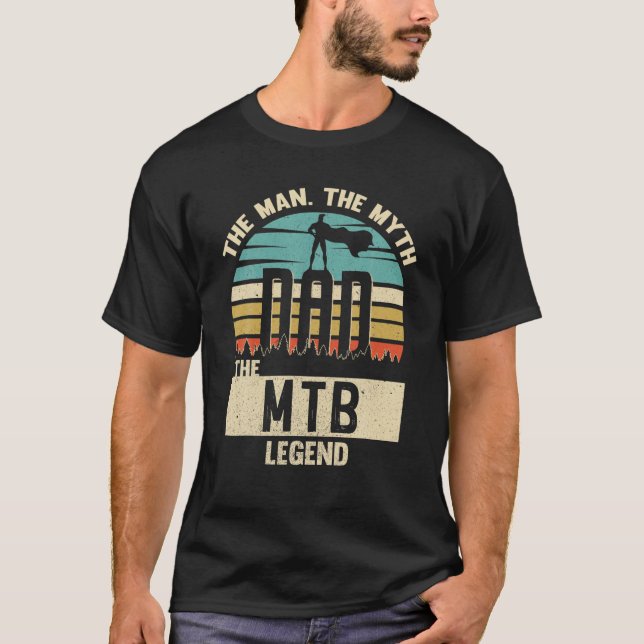 Man Myth Legend Dad MTB T-Shirt (Front)