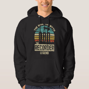 Man Myth Legend Dad Recorder Amazing player Hoodie