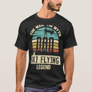 Man Myth Legend Dad Ski Flying T-Shirt