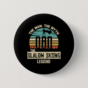 Man Myth Legend Dad Slalom Skiing 6 Cm Round Badge