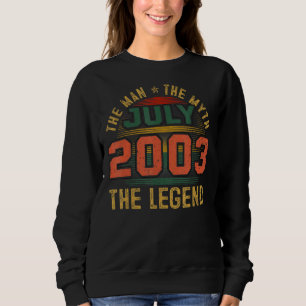 Man Myth Legend July 2003 20th Birthday  20 Years  Sweatshirt