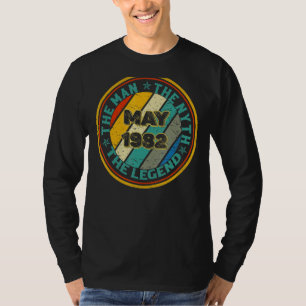 Man Myth Legend May 1982 40th Birthday 40 Years Ol T-Shirt