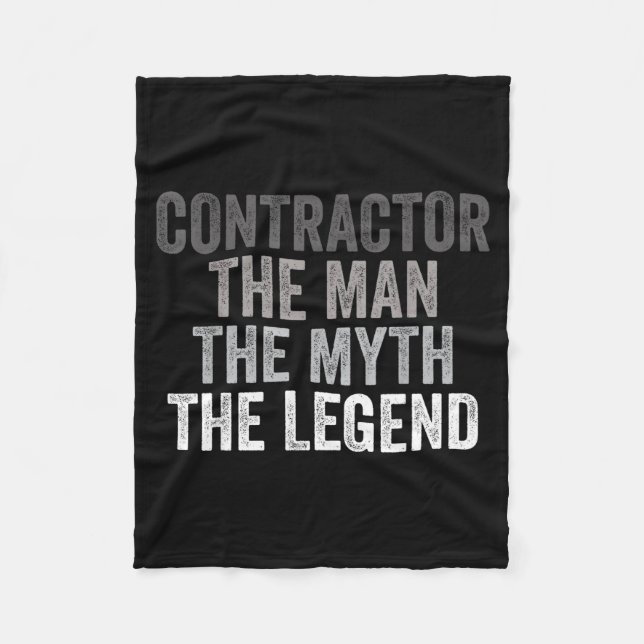 Man Myth The Legend Contractor Dad Funny General C Fleece Blanket (Front)
