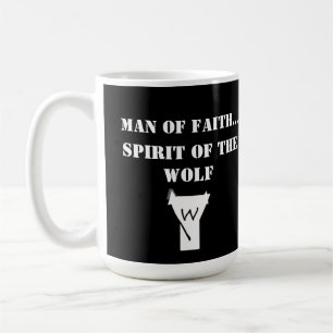 Man of Faith ...Spirit of The Wolf SHIRT Coffee Mug