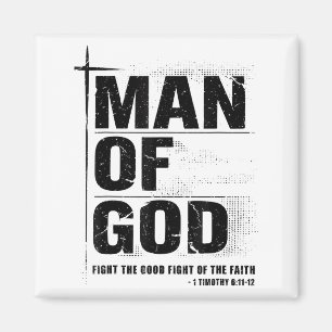 Man Of God Christian Dad Bible Verse Timothy 6 11  Magnet