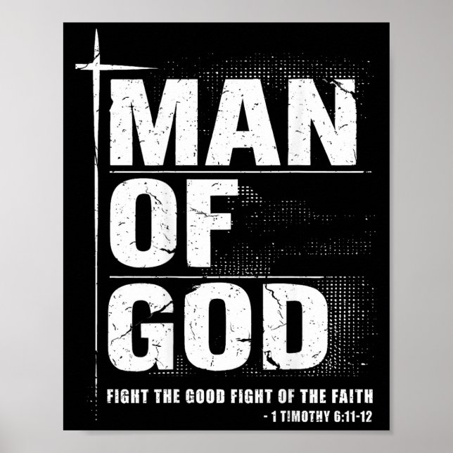 Man Of God Christian Dad Bible Verse Timothy 6 11  Poster (Front)