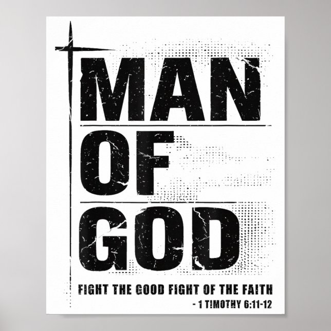 Man Of God Christian Dad Bible Verse Timothy 6 11  Poster (Front)