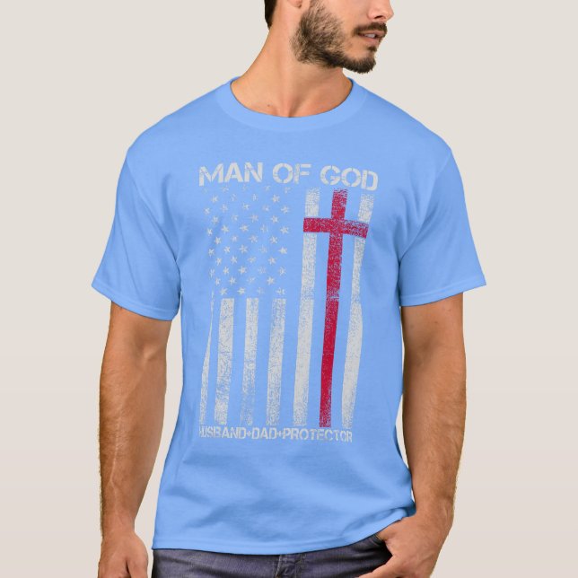 Man of God Husband Dad Protector Religious Cross F T-Shirt (Front)